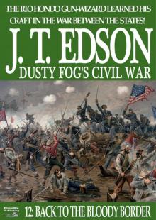 Dusty Fog's Civil War 12