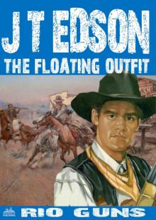 The Floating Outfit 44: Rio Guns (A Floating Outfit Western) The Floating Outfit 44: Rio Guns (A Floating Outfit Western)