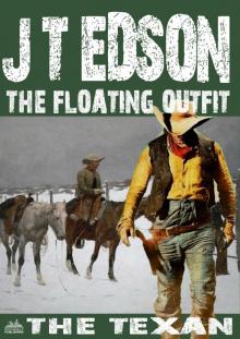 The Floating Outfit 46: The Texan (A Floating Outfit Western)