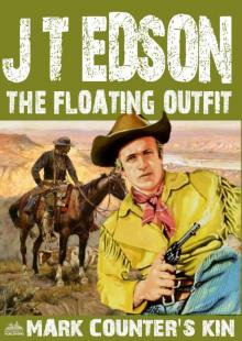 The Floating Outfit 47: Mark Counter's Kin