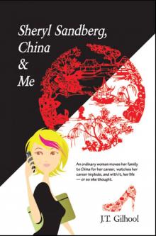 Sheryl Sandberg, China & Me