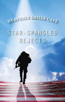 Star-Spangled Rejects (The Heavenly Grille Café Book 3) Star-Spangled Rejects (The Heavenly Grille Café Book 3)