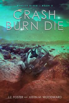 Crash. Burn. Die