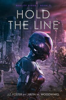 Hold the Line (Reality Bleed Book 7)