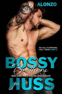 Bossy Brothers: Alonzo Bossy Brothers: Alonzo