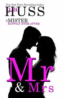 Mr. & Mrs. (The Mister Series Book 6)