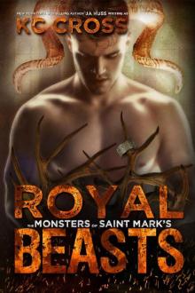 Royal Beasts: A Monster Romance (Monsters of Saint Mark's Book 3) Royal Beasts: A Monster Romance (Monsters of Saint Mark's Book 3)
