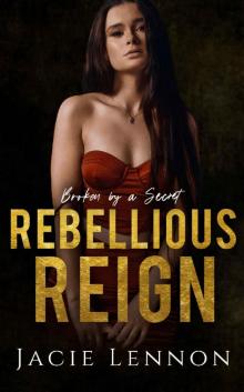 Rebellious Reign: American Mafia Book 2