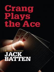 Crang Plays the Ace Crang Plays the Ace