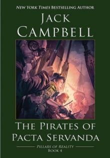 The Pirates of Pacta Servanda (Pillars of Reality Book 4) The Pirates of Pacta Servanda (Pillars of Reality Book 4)