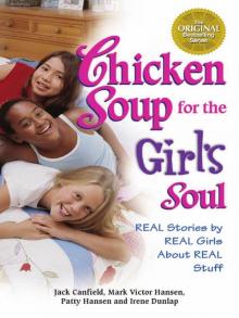 Chicken Soup for the Girl's Soul Chicken Soup for the Girl's Soul