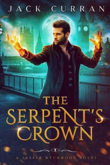The Serpent's Crown: Jasper Wychwood Book 1