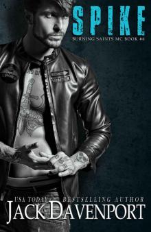 Spike (Burning Saints MC Book 6)