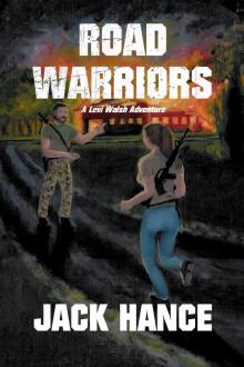 Road Warriors: A Levi Walsh Adventure