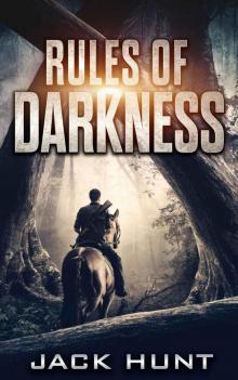 Rules of Darkness: A Post-Apocalyptic EMP Survival Thriller (Survival Rules Series Book 3)