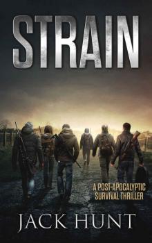 Strain: A Post-Apocalyptic Survival Thriller (The Agora Virus Book 3)