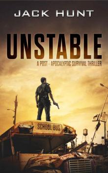 Unstable: A Post-Apocalyptic Survival Thriller (The Amygdala Syndrome Book 1)