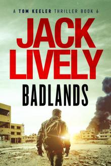 Badlands: A Tom Keeler Thriller: Book 6