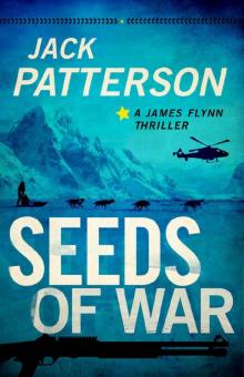 Seeds of War (A James Flynn Thriller Book 4)