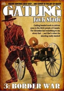 Border War (A Gatling Western #3) Border War (A Gatling Western #3)