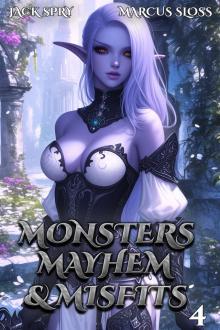 Monsters Mayhem & Misfits 4: A LitRPG Fantasy