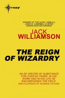The Reign of Wizardry The Reign of Wizardry