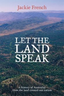 Let the Land Speak Let the Land Speak