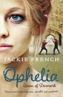 Ophelia Ophelia