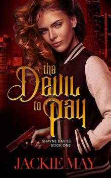 The Devil to Pay (Shayne Davies Book One)