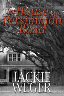 The House on Persimmon Road The House on Persimmon Road