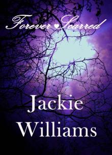 Forever Scarred (Scarred Series Book 3) Forever Scarred (Scarred Series Book 3)