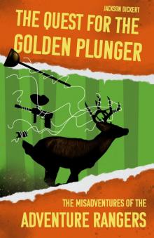 The Quest for the Golden Plunger