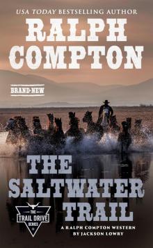 Ralph Compton the Saltwater Trail Ralph Compton the Saltwater Trail