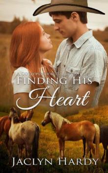 Finding His Heart (Cottonwood Ranch Book 4) Finding His Heart (Cottonwood Ranch Book 4)