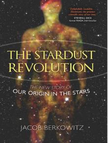 The Stardust Revolution The Stardust Revolution