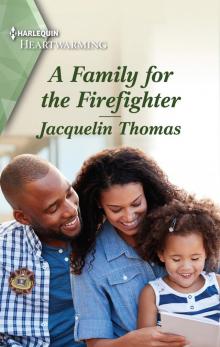 A Family for the Firefighter--A Clean Romance