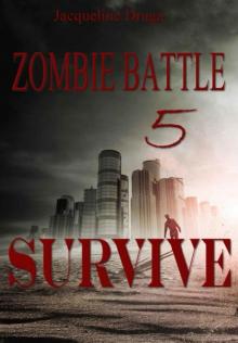 Zombie Battle (Book 5): Survive Zombie Battle (Book 5): Survive