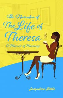 The Narrative of the Life of Theresa