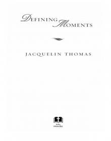 Defining Moments