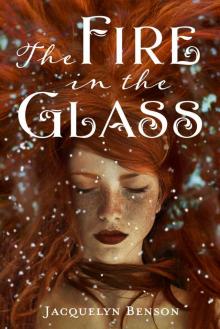 The Fire in the Glass (The Charismatics Book 1)