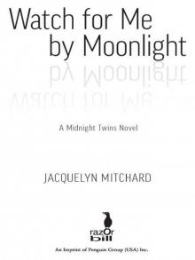 Watch for Me by Moonlight