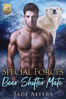 Special Forces Bear Shifter Mate: A Paranormal Military Romance (Special Bear Protectors)