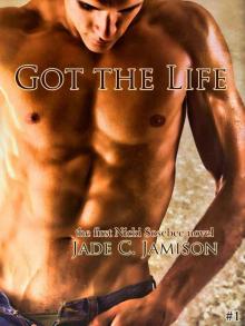 Got the Life (A Nicki Sosebee Novel)