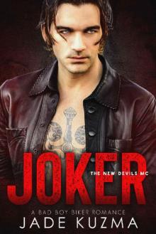 Joker: A Bad Boy Biker Romance (New Devils MC Book 2)