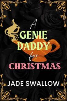 A Genie Daddy for Christmas : An age gap Christmas monster romance short read with pregnancy