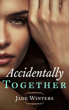 Accidentally Together Accidentally Together