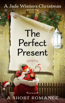 The Perfect Present The Perfect Present