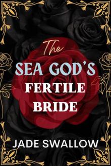 The Sea God's Fertile Bride : An age gap tentacle monster erotica with pregnancy and milking (Married and Pregnant Monster Shorts Book 1)
