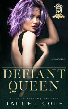 Defiant Queen: A Dark Bratva Academy Romance