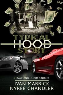 Typical Hood Story